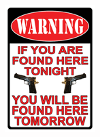 Rivers Edge 1501 Tin Sign Warning If Youre Found | 643323150108