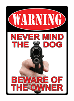 RIVERS EDGE SIGN 13 Inch  InchNEVER MIND THE DOG Inch | 643323150405
