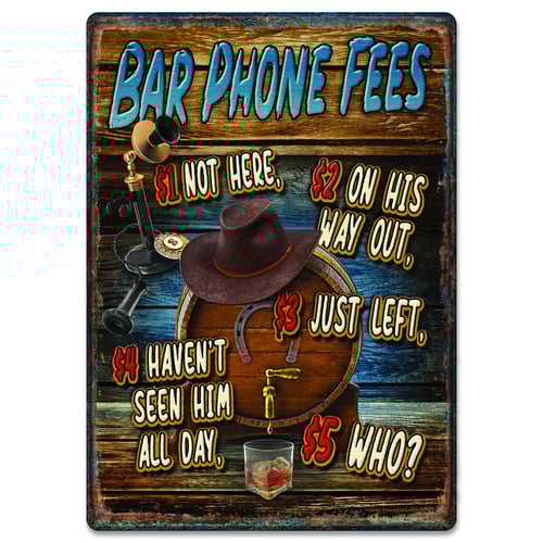 Rivers Edge 2716 Tin Sign 12in x 17in - Bar Phone Fees | 643323927168