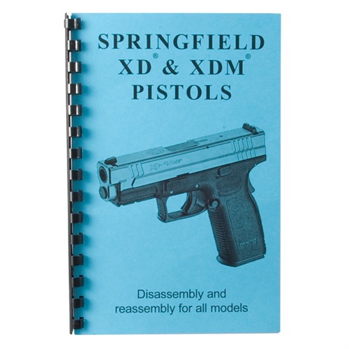 ASSEMBLY AND DISASSEMBLY GUIDE FOR THE SPRINGFIELD XD  XDM | 400100347232