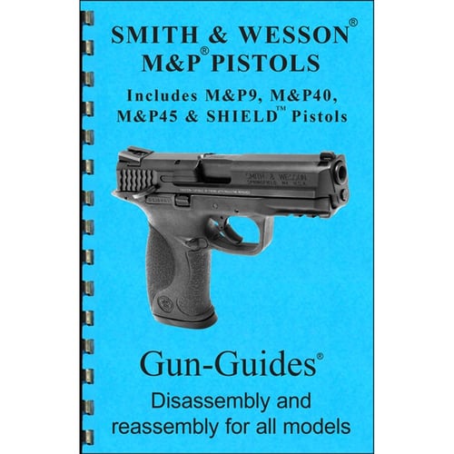 ASSEMBLY AND DISASSEMBLY GUIDE FOR THE SMITH  WESSON MP | 661799430913