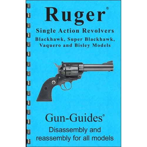 ASSEMBLY  DISASSEMBLY GUIDE FOR THE RUGER SA REVOLVER | 400100347102